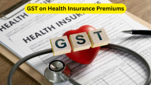 GST on Health Insurance Premiums